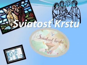 Sviatos Krstu Zklady zo Svtho psma histria Krst