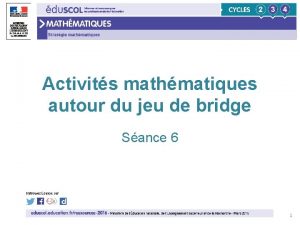 Activits mathmatiques autour du jeu de bridge Sance