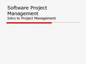 Software Project Management Intro to Project Management Course