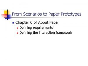 From Scenarios to Paper Prototypes n Chapter 6