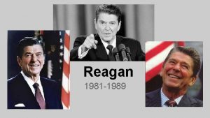 Reagan 1981 1989 DomesticInfluence of Nixon Reagan was