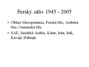 Persk zliv 1945 2005 Oblast Mezopotmie Persk e