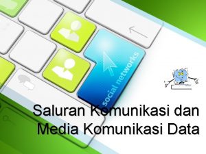 Saluran Komunikasi dan Media Komunikasi Data Interface Komputer