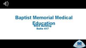 Baptist Memorial Medical Education 6025 Building Suite 417