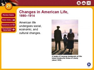 Changes in American Life 1880 1914 American life