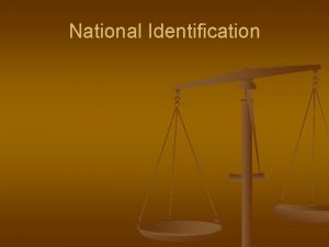 National Identification National Identification n In post 911