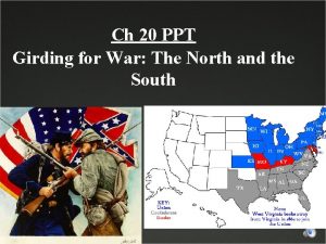 Ch 20 PPT Girding for War The North