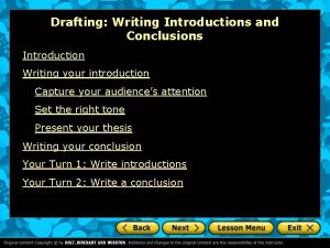 Drafting Writing Introductions and Conclusions Introduction Writing your