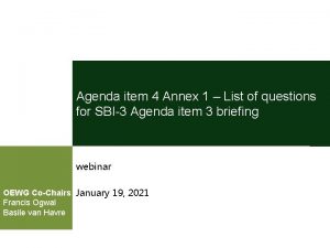 Agenda item 4 Annex 1 List of questions