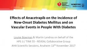 Effects of Anacetrapib on the Incidence of NewOnset