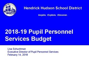 Hendrick Hudson School District Inspire Explore Discover 2018