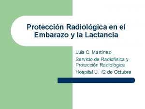 Proteccin Radiolgica en el Embarazo y la Lactancia