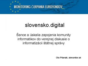 slovensko digital ance a skalia zapojenia komunity informatikov