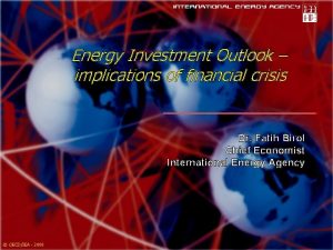 World Energy Outlook 2008 Energy Investment Outlook implications
