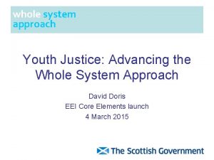 whole system approach Youth Justice Advancing the Whole
