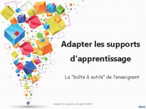 Adapter les supports dapprentissage La bote outils de