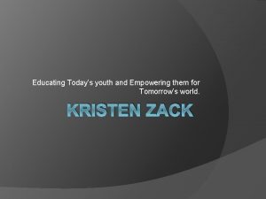 Educating Todays youth and Empowering them for Tomorrows