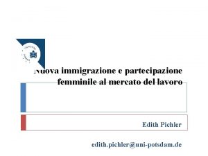 Nuova immigrazione e partecipazione femminile al mercato del