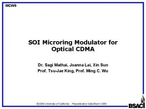 MCW 9 SOI Microring Modulator for Optical CDMA