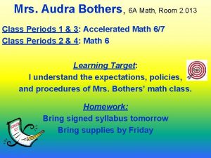 Mrs Audra Bothers 6 A Math Room 2