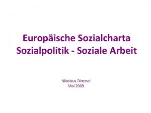 Europische Sozialcharta Sozialpolitik Soziale Arbeit Nikolaus Dimmel Mai