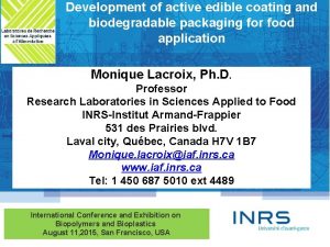 Development of active edible coating and biodegradable packaging