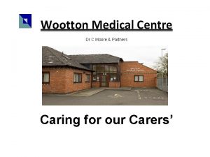 Wootton Medical Centre Dr C Moore Partners Caring