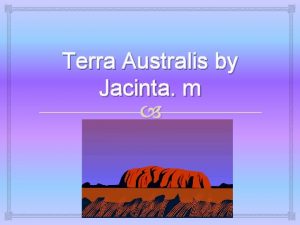 Terra Australis by Jacinta m contents First Australians