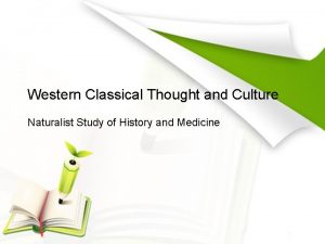 Western Classical Thought and Culture Naturalist Study of