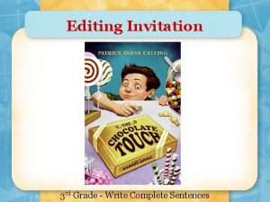 Editing Invitation 3 rd Grade Write Complete Sentences
