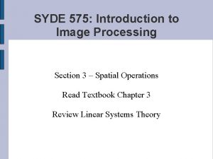 SYDE 575 Introduction to Image Processing Section 3