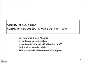 Visibilit et prvisibilit consquences des technologies de linformation