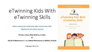 e Twinning Kids With e Twinning Skills Online