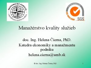 Manarstvo kvality sluieb doc Ing Helena ierna Ph