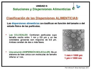 UNIDAD II Soluciones y Dispersiones Alimenticias Clasificacin de