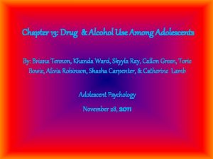 Chapter 13 Drug Alcohol Use Among Adolescents By