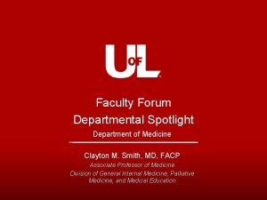 Faculty Forum Departmental Spotlight Department of Medicine Clayton