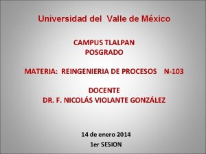 Universidad del Valle de Mxico CAMPUS TLALPAN POSGRADO