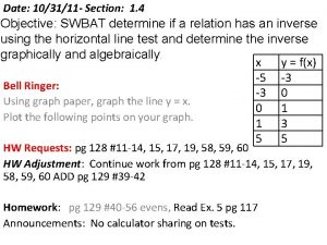 Date 103111 Section 1 4 Objective SWBAT determine