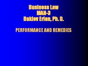 Business Law MAN3 Bakiev Erlan Ph D PERFORMANCE