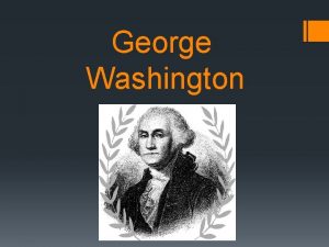 George Washington PROBLEMS War Debts Define the Authority
