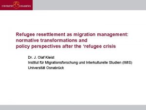 Refugee resettlement as migration management normative transformations and