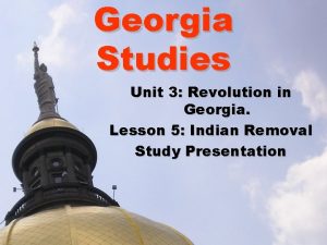 Georgia Studies Unit 3 Revolution in Georgia Lesson