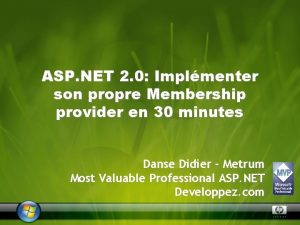 ASP NET 2 0 Implmenter son propre Membership