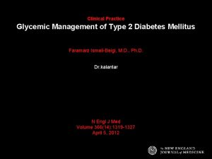 Clinical Practice Glycemic Management of Type 2 Diabetes