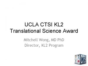 UCLA CTSI KL 2 Translational Science Award Mitchell