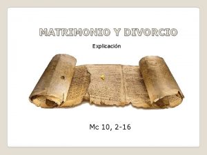 MATRIMONIO Y DIVORCIO Explicacin Mc 10 2 16