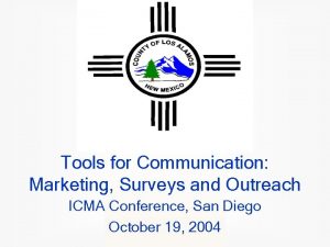 Tools for Communication Marketing Surveys and Outreach ICMA