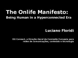 The Onlife Manifesto Being Human in a Hyperconnected