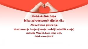 Medicinska kola Osijek Etika zdravstvenih djelatnika Zdravstvena gimnazija